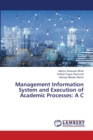 Management Information System and Execution of Academic Processes : A C - Book