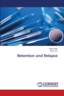 Retention and Relapse - Book