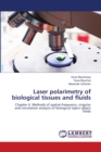 Laser polarimetry of biological tissues and fluids - Book