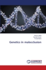 Genetics in malocclusion - Book