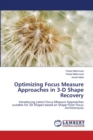 Optimizing Focus Measure Approaches in 3-D Shape Recovery - Book