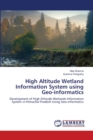 High Altitude Wetland Information System using Geo-informatics - Book