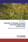 Attitude of Mango Growers Towards Global GAP Certification - Book