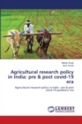 Agricultural research policy in India : pre & post covid-19 era - Book
