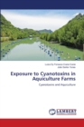 Exposure to Cyanotoxins in Aquiculture Farms - Book