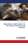 Agriculture credit system in the state of Jammu and Kashmir - Book