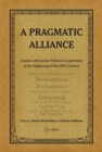 A Pragmatic Alliance : Jewish-Lithuanian Political Cooperation at the Beginning of the 20th Century - Book