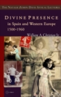 Divine Presence in Spain and Western Europe 1500-1960 : Visions, Religious Images and Photographs - Book