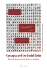 Concepts and the Social Order : Robert K. Merton and the Future of Sociology - Book