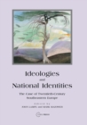Ideologies and National Identities : The Case of Twentieth-Century Southeastern Europe - eBook
