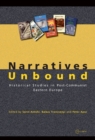Narratives Unbound : Historical Studies in Post-Communist Eastern Europe - eBook