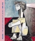 Picasso: Transfigurations, 1895-1972 - Book