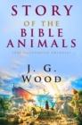 Story of the Bible Animals - eBook