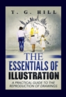 The Essentials of Illustration : "A Practical Guide to the Reproduction of Drawings" - eBook