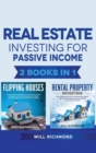 Real Estate Investing for Passive Income 2 Books in 1 : Real Estate Investing strategies from Beginner to Expert: Find, Screen, and Manage Tenants with Maximum Profits, Create Lifetime Cashflow and Fi - Book