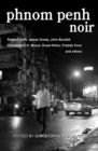Phnom Penh Noir - Book