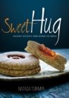 Sweet Hug : Seasonal Desserts from around the World - Book