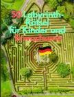 50 Labyrinth-Ratsel fur Kinder und Erwachsene - Book