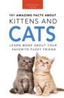 Cats 101 Amazing Facts about Cats : 100+ Amazing Cat & Kitten Facts, Photos, Quiz + More - eBook