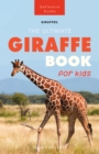 Giraffes The Ultimate Giraffe Book for Kids : 100+ Amazing Giraffe Facts, Photos, Quiz + More - eBook