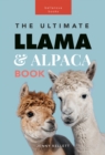 Llamas & Alpacas The Ultimate Llama & Alpaca Book : 100+ Amazing Llama & Alpaca Facts, Photos, Quiz + More - eBook