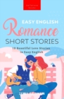 Easy English Romance Short Stories : 10 Beautiful Love Stories in Easy English - Book