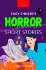 Easy English Horror Short Stories : 9 Spooky Tales for Adventurous English Learners - eBook