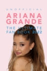 Ariana Grande : 100+ Ariana Grande Facts, Photos, Quizzes + More - Book