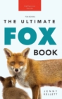 Foxes The Ultimate Fox Book for Kids : 100+ Amazing Fox Facts, Photos, Quiz + More - Book