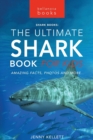 Sharks The Ultimate Shark Book for Kids : 100+ Amazing Shark Facts, Photos, Quiz + More - Book