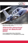 Alteracion estructural menor en Beechcraft B300 - Book