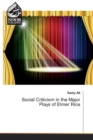 Social Criticism in the Major Plays of Elmer Rice - Book