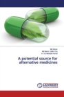 A potential source for alternative medicines - Book