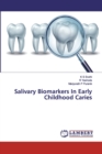 Salivary Biomarkers In Early Childhood Caries - Book