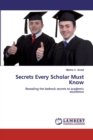 Secrets Every Scholar Must Know - Book