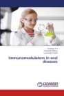 Immunomodulators in oral diseases - Book