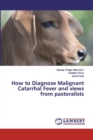 How to Diagnose Malignant Catarrhal Fever and views from pastoralists - Book