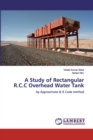 A Study of Rectangular R.C.C Overhead Water Tank - Book