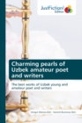 Charming pearls of Uzbek amateur poet and writers - Book