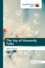 The Joy of Heavenly Talks - Book
