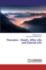 Thanatos - Death, After Life and Eternal Life - Book