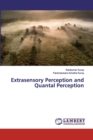Extrasensory Perception and Quantal Perception - Book