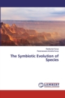 The Symbiotic Evolution of Species - Book