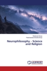 Neurophilosophy - Science and Religion - Book