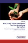 BTEC Early Years Assessment and the Vocational Curriculum - Book