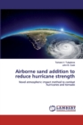 Airborne sand addition to reduce hurricane strength - Book