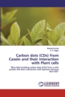 Carbon dots (CDs) from Casein and their interaction with Plant cells - Book
