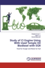 Study of CI Engine Using With Used Temple Oil Biodiesel with EGR - Book