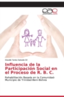Influencia de la Participacion Social en el Proceso de R. B. C. - Book