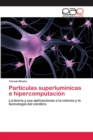 Particulas superluminicas e hipercomputacion - Book